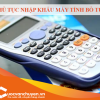 Thủ Tục Nhập Khẩu Máy Tính Bỏ Túi