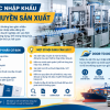 Thủ tục nhập khẩu dây chuyền sản xuất