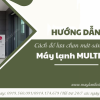 Nhà buôn bán – cung cấp – Phân phối Máy lạnh Điều hòa MULTI giá sỉ rẻ nhất