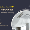 Điều hòa âm trần 5HP hiệu MIDEA/GREE phù hợp cho không gian rộng