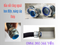 Đầu nối răng ngoài phi 16 ống ruột gà lõi thép giá tốt