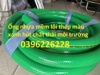 Cung cấp , phân phối sỉ lẻ ống nhựa mềm lõi thép màu xanh phi 50 dung hút nước,hút chất thải vv...