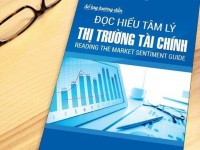 ĐỌC HIỂU TÂM LÝ THỊ TRƯỜNG TÀI CHÍNH.