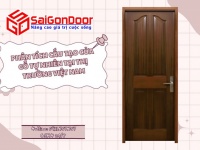 Phân tích cấu tạo cửa gỗ tự nhiên tại thị trường Việt Nam
