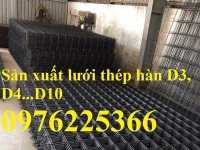 Cung cấp lưới thép hàn đen D4, D5, D6, D8, D10, D12 giá bán sỉ