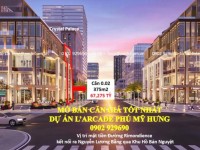 1 căn L’arcade giá tốt nhất giỏ hàng - Vị trí ngay khu CBD Phú Mỹ Hưng. Liên hệ 0902 929690