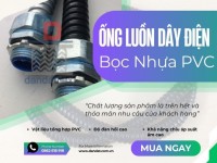 Ống Luồn Dây Điện PVC - Ống Thép Luồn Dây Điện Mạ Kẽm - Ống Ruột Gà Lõi Thép