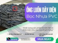 Ống Luồn Dây Điện PVC - Ống Thép Luồn Dây Điện Mạ Kẽm - Ống Ruột Gà Lõi Thép