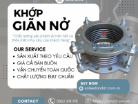 Khớp Co Giãn Cho Nồi Hơi Công Nghiệp| Khớp Nối Co Giãn Chịu Áp Cao - Giải Pháp Tối Ưu Từ DanDat.Flex