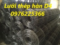 Lưới thép hàn phi 4 ô 100x100, 150x150, 200x200 hàn đen 