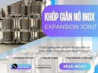 KHỚP BÙ TRỪ GIÃN NỞ | KHỚP NỐI GIÃN NỞ INOX PASTY | KHỚP GIÃN NỞ NHIỆT