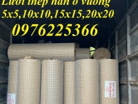 Lưới hàn mạ kẽm nhúng nóng 10x10, 15x15, 20x20, 25x25