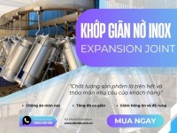 Báo Giá Khớp Nối Giãn Nở Mới Nhất | Độ Bền Cao, Lắp Đặt Nhanh Chóng