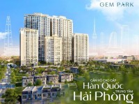 Gem Park - Thanh toán 480triệu đến khi bàn giao nhà. Nhận ngay căn hộ cao cấp chuẩn Hàn Quốc