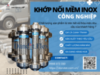 Khớp Nối Mềm Inox Công Nghiệp, Khớp Nối Giảm Rung Inox 304, Khớp nối mềm cho đường ống dẫn hơi