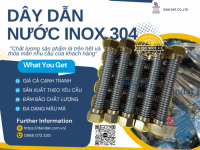 Dây Dẫn Nước Bình Nóng Lạnh - dây dẫn nước inox 304, Dây Dẫn Nước Chịu Nhiệt inox