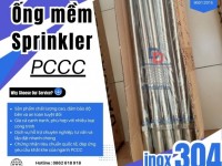 Ống mềm inox chữa cháy, ống nối đầu phun, khớp nối mềm PCCC - đầu phun sprinkler