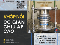 Khớp Co Giãn Dùng Cho Dầu Truyền Nhiệt – Khớp Nối Co Giãn Chịu Áp Cao, Khớp giãn nở inox nối bích