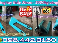 Xe nâng tay siêu thấp 51mm tải 2 tấn càng rộng 685x1220mm