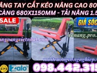 Xe nâng tay cắt kéo 1.5 tấn nâng cao 800mm HL1.5T - xả kho giá cực sốc