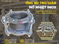 Khớp nối giãn nở nhiệt/ Ống bù giãn nở nhiệt inox/ Bù trừ giãn nở nhiệt inox