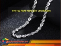 Thủ Tục Nhập Khẩu Dây Chuyền Bạc