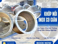 Khớp giãn nở inox/ Khớp giãn nở nhiệt/ Khớp nối bù trừ giãn nở/ Bù trừ giãn nở nhiệt inox
