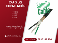 Cáp sangjin 3x0.5, 3x0.75, 3x1.25, 3x1.5, 3x2.5 Sài Gòn, Đồng Nai, Bình Dương