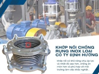 Khớp nối mềm máy bơm, khớp nối chống rung inox mặt bích, khớp nối chống rung dùng cho bơm tuần hoàn
