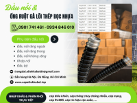 Ống ruột gà lõi thép bọc nhựa kèm PG tại Hà Nội, Đà Nẵng, HCM
