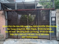 Chính Chủ Cần Bán Đất ngay trục RẠCH XUYÊN TÂM Đường Nơ Trang Long,P.13, Bình Thạnh, TP.Hồ Chí Minh.