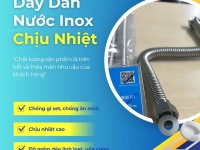 Dây Dẫn Nước Inox | Dây Cấp Nước Inox Chịu Nhiệt - Chống gỉ, Bền Bỉ, An Toàn