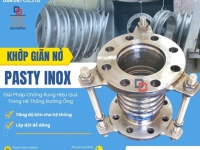 Khớp nối mềm máy bơm, khớp chống rung inox cho trạm bơm, khớp nối mềm chống rung bơm công nghiệp