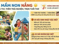 TUYỂN SINH NĂM HỌC MỚI TẠI MẦM NON NẮNG – KHÔNG TIVI, THÊM TRẢI NGHIỆM, TRỌN TUỔI THƠ