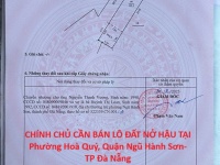 HOT HOT – CHÍNH CHỦ CẦN BÁN LÔ ĐẤT NỞ HẬU TẠI Phường Hoà Quý, Quận Ngũ Hành Sơn- TP Đà Nẵng