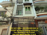 HOT HOT CHÍNH CHỦ CẦN BÁN NHÀ VỊ TRÍ ĐẸP Tại 109/1/7 đường Dương Bá Trạc, Phường 1, Q.8, TP HCM