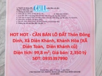 HOT HOT - CẦN BÁN LÔ ĐẤT Thôn Đông Dinh, Xã Diên Khánh, Khánh Hòa (XÃ Diên Toàn,  Diên Khánh cũ)