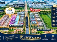 FIESTA CENTRAL BÌNH DƯƠNG – 0987663865 TRONG LÕI KCN PHÍA BẮC HCM CHỈ TỪ 4 TỶ/CĂN