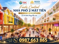 DỰ ÁN FIESTA CENTRAL CHỦ ĐẦU TƯ BECAMEX - TDC – SỞ HŨU NHÀ PHỐ BÌNH DƯƠNG 2 MẶT TIỀN, VỐN BAN ĐẦU