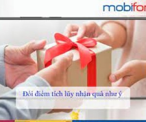 Đổi điểm tích lũy nhận quà tặng 300k từ MobiFone