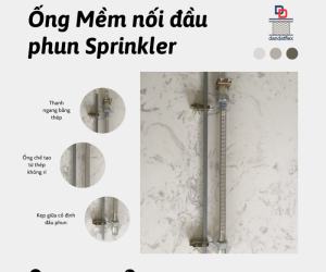 Ống Mềm Sprinkler Dùng Trong PCCC, Ống Mềm Nối Đầu Phun Cứu Hỏa, Khớp Nối Mềm PCCC