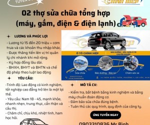 ÔTÔ CHÍNH HIỆP – CN THỦ ĐỨC TUYỂN THỢ SỬA CHỮA XE Ô TÔ