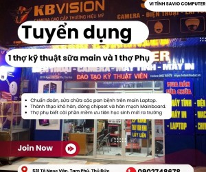 Cần tuyển 1 thợ kỹ thuật sữa main và 1 thợ Phụ 