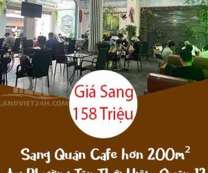 Sang Quán Cafe hơn 200m² tại Phường Tân Thới Hiệp, Quận 12 – Giá 158 Triệu