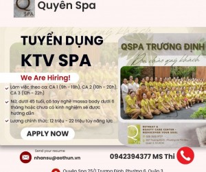 QSPA CẦN TUYỂN KTV CÓ TÀI NGHỀ VÀ CHƯA TAY NGHỀ ĐƯỢC ĐÀO TẠO