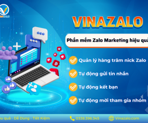 Top 5 phần mềm Zalo Marketing giúp tăng doanh số hiệu quả