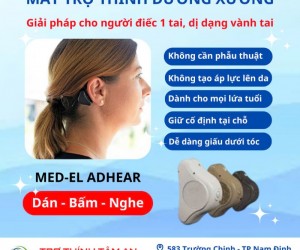 Máy trợ thính đường xương MED-EL ADHEAR: Giải pháp cho người điếc 1 bên tai, dị dạng vành tai