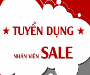 TUYỂN DỤNG NHÂN VIÊN SALE TẠI HÀ NỘI