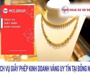 Giấy phép kinh doanh vàng Đồng Nai – Dịch vụ uy tín