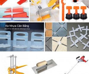 Dụng cụ ốp lát - Bí quyết cho công trình hoàn hảo